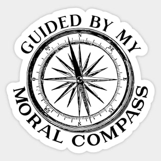 Guided By My Moral Compass b Sticker